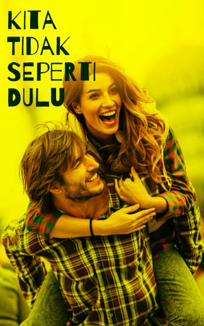 Kita Tidak Seperti Dulu